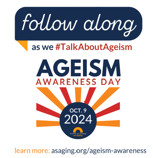 Ageism Awareness is Key to Age-Friendly Mission